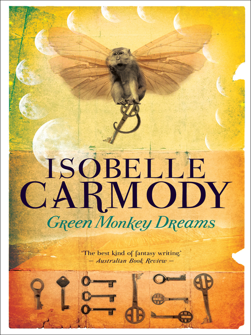 Title details for Green Monkey Dreams by Isobelle Carmody - Wait list